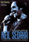 Neil Sedaka Rock 'n' roll Survivor: The inside story of his incredible comeback By Rich Podolsky, Elton John (Foreword by), Phil Cody (Afterword by) Cover Image