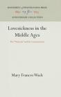 Lovesickness in the Middle Ages: The Viaticum and Its Commentaries (Anniversary Collection) By Mary Frances Wack Cover Image