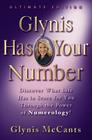 Glynis Has Your Number: Discover What Life Has in Store for You Through the Power of Numerology! By Glynis McCants Cover Image