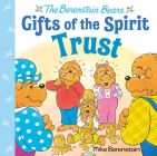 Trust (Berenstain Bears Gifts of the Spirit) Cover Image