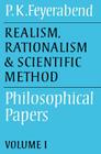 Realism, Rationalism and Scientific Method: Volume 1: Philosophical Papers (Philosophical Papers (Cambridge) #1) By Paul K. Feyerabend Cover Image