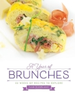 A Year of Brunches: 52 Weeks of Recipes to Explore Cover Image