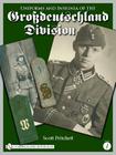 Uniforms and Insignia of the Grossdeutschland Division: Volume 1 Cover Image
