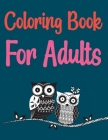 Coloring Book For Adults: Owls Coloring Book For Adults By Motaleb Press Cover Image