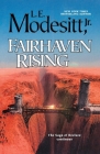 Fairhaven Rising (Saga of Recluce #22) By L. E. Modesitt, Jr. Cover Image