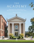 The Academy: Celebrating the Work of John Simpson at the Walsh Family Hall, University of Notre Dame, Indiana By Clive Aslet Cover Image