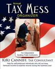 Annual Tax Mess Organizer for Independent Building Trade Contractors: Help for self-employed individuals who did not keep itemized income & expense re Cover Image