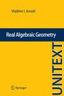 Real Algebraic Geometry By Vladimir I. Arnold, Ilia Itenberg (Editor), Viatcheslav Kharlamov (Editor) Cover Image
