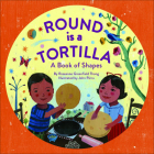 Round Is a Tortilla: A Book of Shapes Cover Image