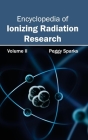 Encyclopedia of Ionizing Radiation Research: Volume II Cover Image