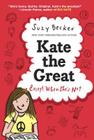 Kate the Great, Except When She's Not By Suzy Becker, Suzy Becker (Illustrator) Cover Image