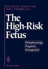 The High-Risk Fetus: Pathophysiology, Diagnosis, and Management Cover Image