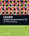 Learn Adobe Dreamweaver CC for Web Authoring: Adobe Certified Associate Exam Preparation (Adobe Certified Associate (ACA)) Cover Image
