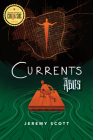 Currents: The Ables, Book 3 By Jeremy Scott Cover Image