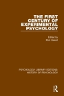 The First Century of Experimental Psychology By Elliot Hearst (Editor) Cover Image