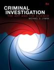 Criminal Investigation: The Art and the Science, Student Value Edition Cover Image