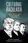 Cultural Backlash: Trump, Brexit, and Authoritarian Populism By Pippa Norris, Ronald Inglehart Cover Image