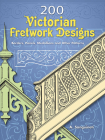 200 Victorian Fretwork Designs: Borders, Panels, Medallions and Other Patterns (Dover Pictorial Archive) Cover Image