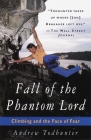 Fall of the Phantom Lord: Climbing and the Face of Fear Cover Image