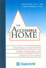 The Accessible Home: Easy Ways to Improve the Safety, Practicality, and Value of Your Home By Susan Lasoff, Linda Lorentzen Cover Image