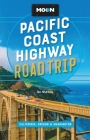 Moon Pacific Coast Highway Road Trip: California, Oregon & Washington (Travel Guide) Cover Image