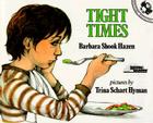 Tight Times By Barbara Shook Hazen Cover Image