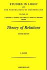 Theory of Relations: Volume 145 (Studies in Logic and the Foundations of Mathematics #145) By R. Fraisse Cover Image