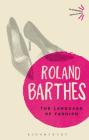 The Language of Fashion (Bloomsbury Revelations) By Roland Barthes Cover Image