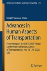 Advances in Human Aspects of Transportation: Proceedings of the Ahfe 2020 Virtual Conference on Human Aspects of Transportation, July 16-20, 2020, USA (Advances in Intelligent Systems and Computing #1212) By Neville Stanton (Editor) Cover Image