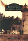 Lighthouses of Southwest Michigan (Images of America) By Susan Roark Hoyt Cover Image