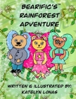 Bearific's Rainforest Adventure By Katelyn Lonas Cover Image