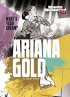 Ariana Gold (What's Your Dream?) By Joelle Wisler, Mark Britt (Cover Design by) Cover Image