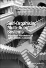 Self-Organising Multi-Agent Systems: Algorithmic Foundations of Cyber-Anarcho-Socialism By Jeremy Pitt Cover Image