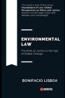 Environmental Law: The Role of Justice in the Age of Global Change Cover Image