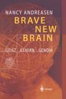 Brave New Brain: Geist - Gehirn - Genom Cover Image