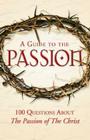 A Guide to the Passion Cover Image