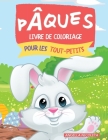 Pâques Livre de coloriage pour les tout-petits: 1-4 ans - Lapins et oeufs pour les tout-petits et les enfants d'âge préscolaire Cover Image