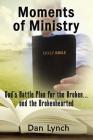 Moments of Ministry By Dan Lynch Cover Image