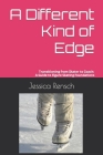 A Different Kind of Edge: Transitioning from Skater to Coach: A Guide to Figure Skating Foundations By Jolyn Hecht (Editor), Jessica Rensch Cover Image