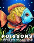 Poisson Livre de Coloriage: Belles illustrations pour Lutter Contre le Stress et se Détendre By Lea Schöning Bb Cover Image