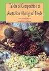 Tables of Composition of Australian Aboriginal Foods Cover Image