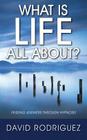 What Is Life All About? Finding Answers Through Hypnosis Cover Image