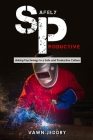 Safely Productive: Linking Psychology to a Safe and Productive Culture By Vawn Jeddry Cover Image