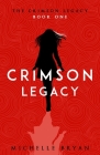 Crimson Legacy By Michelle Bryan Cover Image