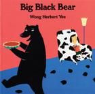 Big Black Bear By Wong Herbert Yee Cover Image