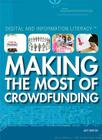 Making the Most of Crowdfunding (Digital and Information Literacy) By Jeff Mapua Cover Image