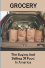 Grocery: The Buying And Selling Of Food In America: Produce Business Cover Image