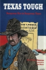 Texas Tough: Dangerous Men in Dangerous Times By Gra'delle Duncan, Don Moore (Illustrator) Cover Image