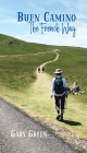 Buen Camino: The French Way By Gary Green Cover Image