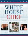 White House Chef: Eleven Years, Two Presidents, One Kitchen Cover Image